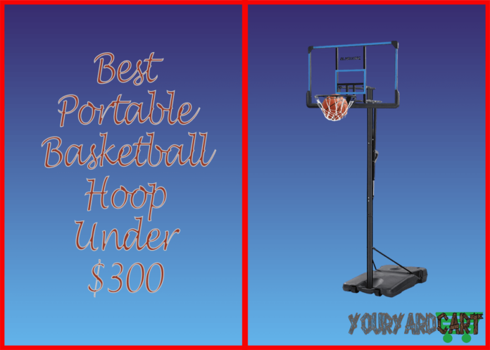 best-portable-basketball-hoop-under-300